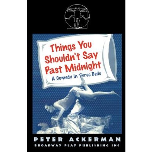 Things You Shouldn''t Say Past Midnight Paperback, Broadway Play Publishing Inc