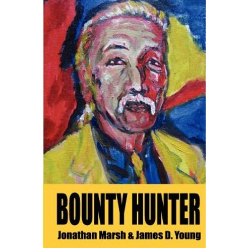 Bounty Hunter: Second Edition Paperback, Createspace