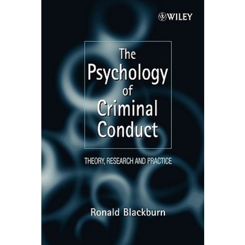 The Psychology of Criminal Conduct: Theory Research and Practice Paperback, Wiley