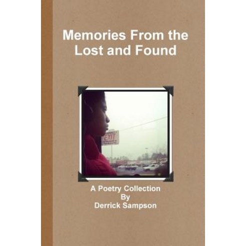 Memories from the Lost and Found Paperback, Lulu.com