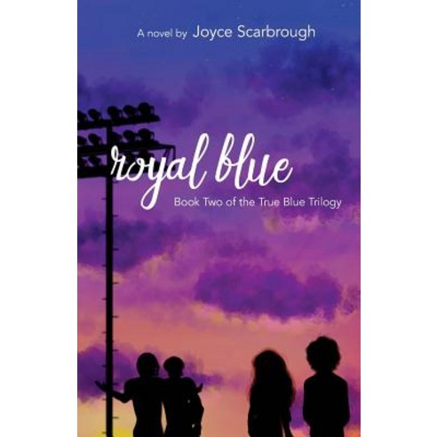 Royal Blue: True Blue Trilogy Book Two Paperback, Createspace Independent Publishing Platform