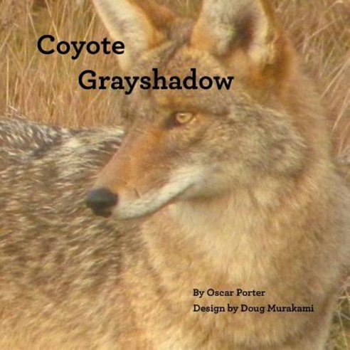 Coyote Grayshadow Paperback, Xlibris