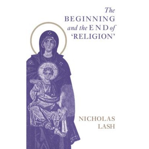 The Beginning and the End of Religion Paperback, Cambridge University Press