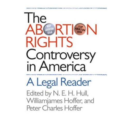 Abortion Rights Controversy in America Paperback, University of North Carolina Press