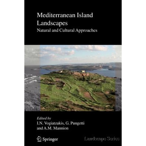 Mediterranean Island Landscapes: Natural and Cultural Approaches Paperback, Springer