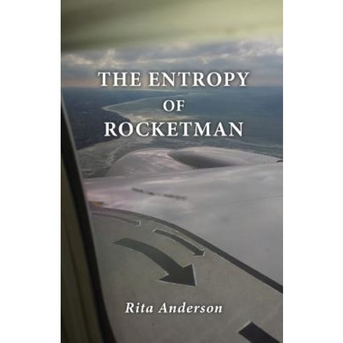 The Entropy of Rocketman Paperback, Finishing Line Press