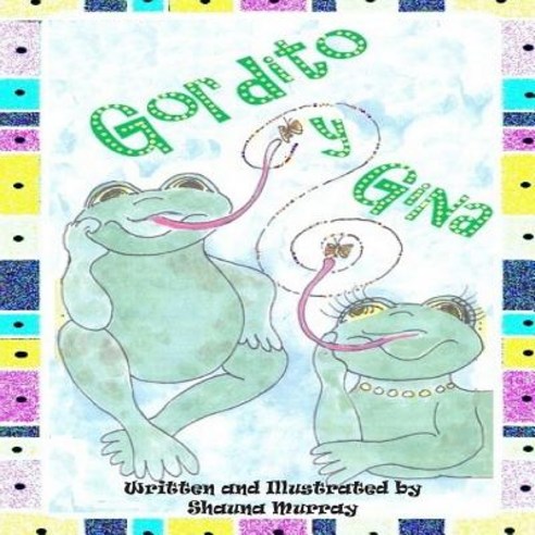 Gordito y Gina: Gordito y Gina Paperback, Createspace Independent Publishing Platform