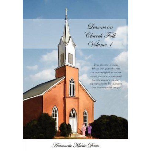 Lessons on Church Folk - Volume 1 Paperback, Mill City Press, Inc.