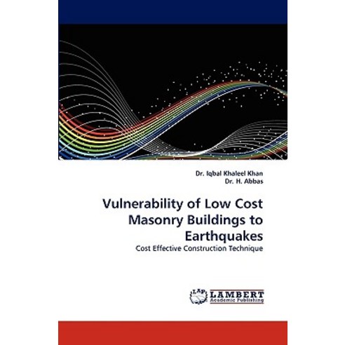 Vulnerability of Low Cost Masonry Buildings to Earthquakes Paperback, LAP Lambert Academic Publishing