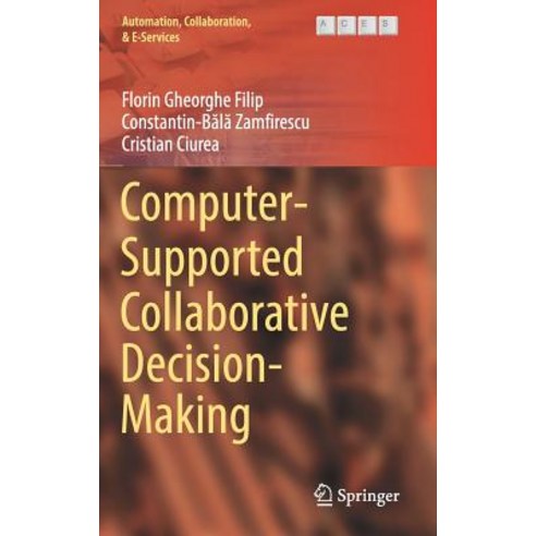 Computer-Supported Collaborative Decision-Making Hardcover, Springer