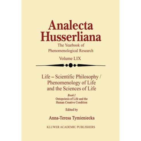 Life Scientific Philosophy Phenomenology of Life and the Sciences of ...
