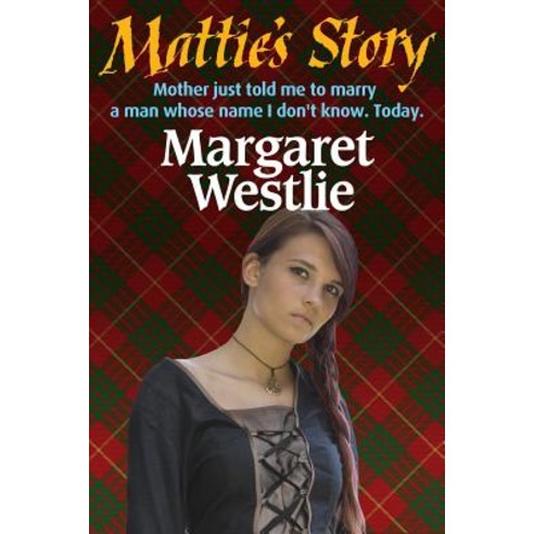Mattie''s Story Paperback, Selkirk Stories