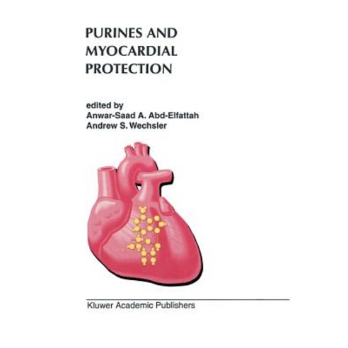 Purines and Myocardial Protection Paperback, Springer