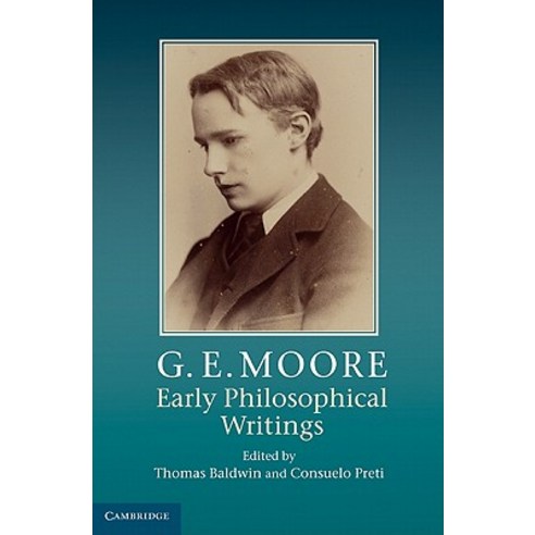 G. E. Moore: Early Philosophical Writings Hardcover, Cambridge University Press