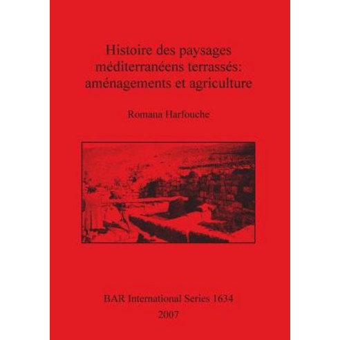 Histoire Des Paysages Mediterranee... Paperback, British Archaeological Reports Oxford Ltd
