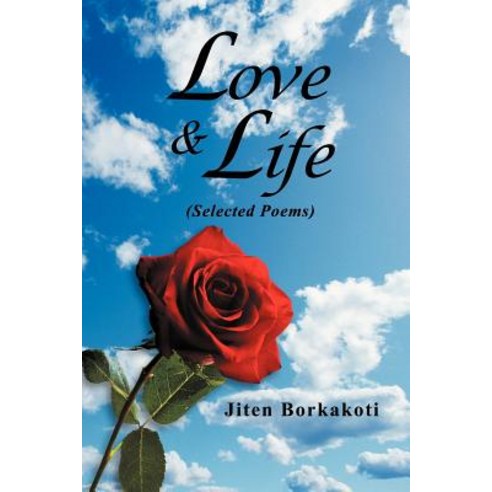 Love & Life: (Selected Poems) Paperback, Xlibris Corporation