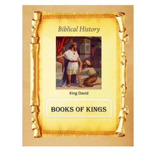 Biblical History: Books of Kings Paperback, Createspace Independent Publishing Platform