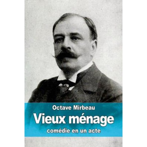 Vieux Menage Paperback, Createspace Independent Publishing Platform