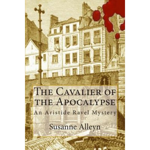 The Cavalier of the Apocalypse Paperback, Createspace Independent Publishing Platform