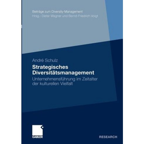Strategisches Diversitatsmanagement: Unternehmensfuhrung Im Zeitalter Der Kulturellen Vielfalt Paperback, Gabler Verlag