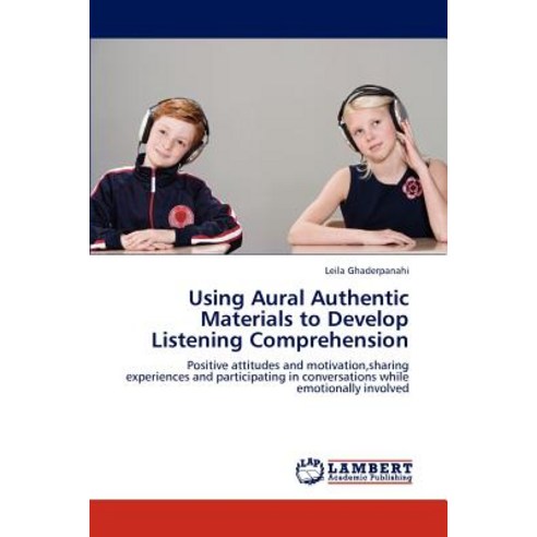 Using Aural Authentic Materials to Develop Listening Comprehension ...