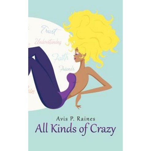 All Kinds of Crazy Paperback, Authorhouse