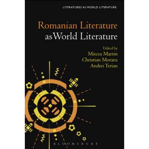 Romanian Literature as World Literature Hardcover, Bloomsbury Academic