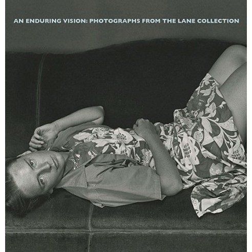 An Enduring Vision: Photographs from the Lane Collection Hardcover, MFA Publications