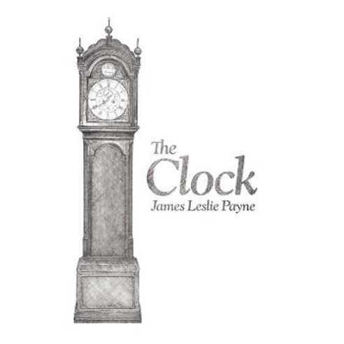 The Clock Hardcover, WestBow Press