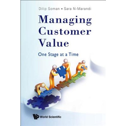 Managing Customer Value: One Stage at a Time Hardcover, World Scientific Publishing Company