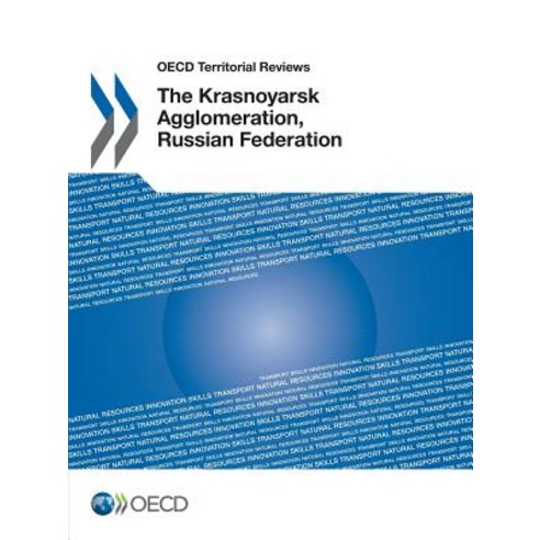 OECD Territorial Reviews: The Krasnoyarsk Agglomeration Russian Federation Paperback