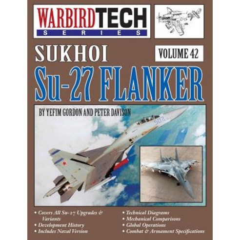 Sukhoi Su-27 Flanker - Warbirdtech V. 42 Paperback, Specialty Press