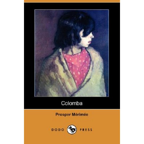 Colomba (Dodo Press) Paperback, Dodo Press