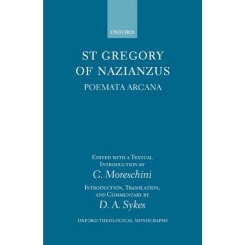 St Gregory of Nazianzus: Poemeta Arcana Hardcover, OUP Oxford