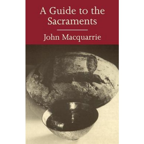 A Guide to the Sacraments Paperback, SCM Press