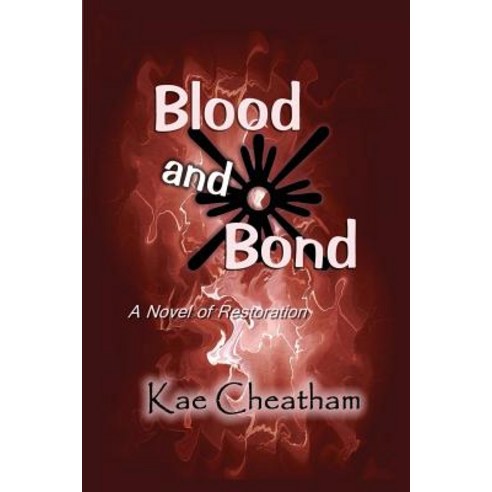 Blood and Bond Paperback, Createspace Independent Publishing Platform
