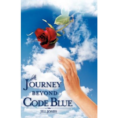 A Journey Beyond Code Blue Paperback, Xulon Press