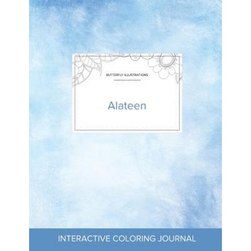 Adult Coloring Journal: Alateen (Butterfly Illustrations Clear Skies) Paperback, Adult Coloring Journal Press