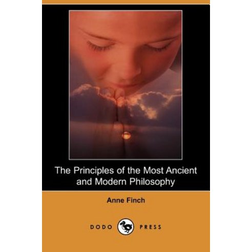The Principles of the Most Ancient and Modern Philosophy (Dodo Press) Paperback, Dodo Press