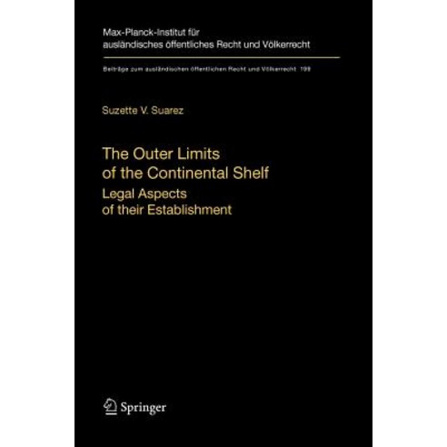 The Outer Limits of the Continental Shelf: Legal Aspects of Their Establishment Paperback, Springer