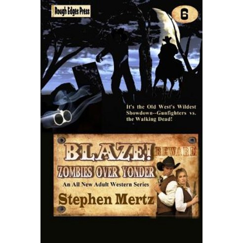 Blaze! Zombies Over Yonder Paperback, Createspace Independent Publishing Platform