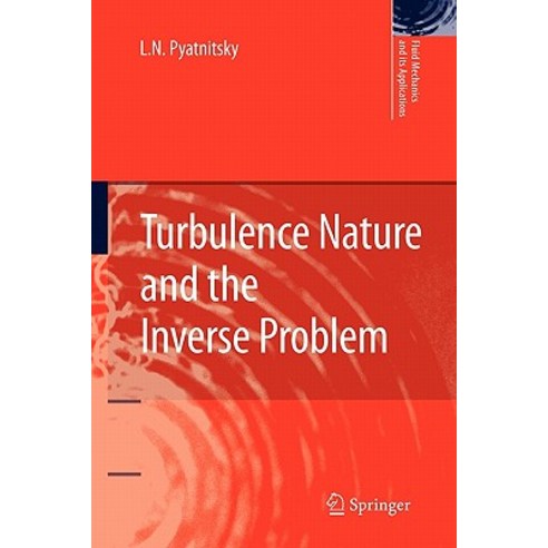 Turbulence Nature and the Inverse Problem Paperback, Springer