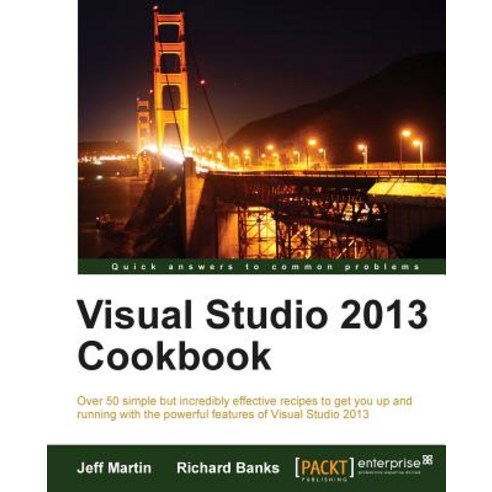 Visual Studio 2013 Cookbook Paperback, Packt Publishing