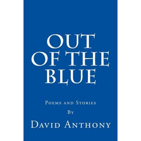 Out of the Blue: Poems and Stories Paperback, Diada Editoras