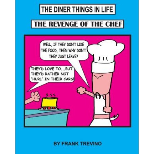The Diner Things in Life: The Revenge of the Chef Paperback, Createspace Independent Publishing Platform