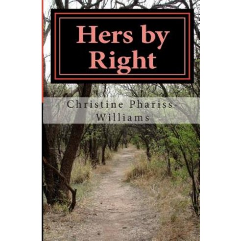 Hers by Right Paperback, Createspace Independent Publishing Platform