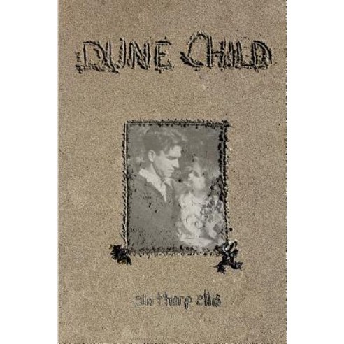 Dune Child Paperback, Dune Child Press