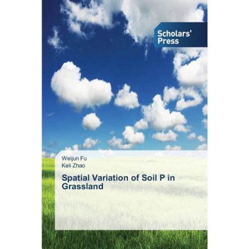 Spatial Variation of Soil P in Grassland Paperback, Scholars'' Press