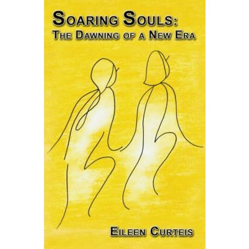 Soaring Souls: The Dawning of a New Era Paperback, CCB Publishing