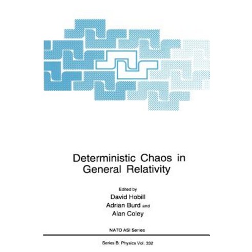 Deterministic Chaos in General Relativity Hardcover, Springer
